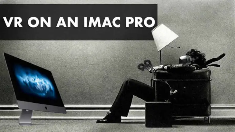 VR On An iMac Pro